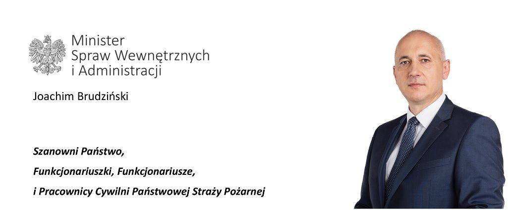 LIST MINISTRA SPRAW WEWNĘTRZNYCH I ADMIINISTRACJI JOACHIMA BRUDZIŃSKIEGO Z OKAZJI DNIA STRAŻAKA