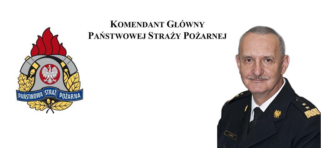LIST KOMENDANTA GŁÓWNEGO PAŃSTWOWEJ STRAŻY POŻARNEJ GEN. LESZKA SUSKIEGO Z OKAZJI DNIA STRAŻAKA
