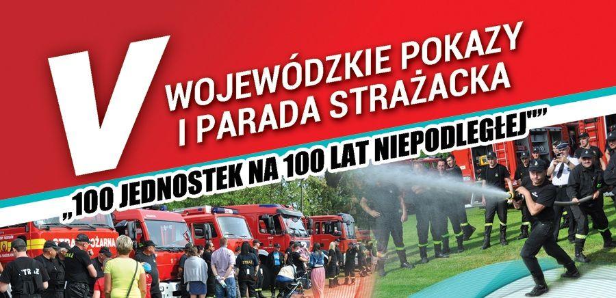 V Wojewódzkie Pokazy Strażackie już wkrótce.